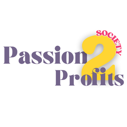 Passion to Profits Society